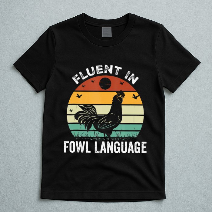 Funny Chicken Retro Vintage I’M Fluent In Fowl Language T-Shirt