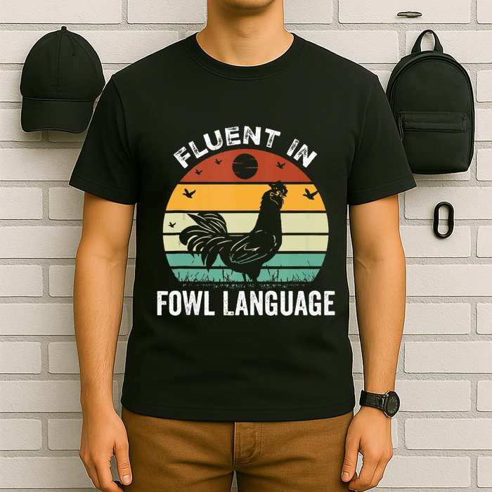 Funny Chicken Retro Vintage I’M Fluent In Fowl Language T-Shirt