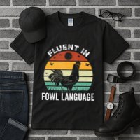 Funny Chicken Retro Vintage I’M Fluent In Fowl Language Tall T-Shirt