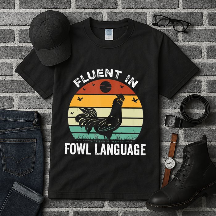 Funny Chicken Retro Vintage I’M Fluent In Fowl Language Tall T-Shirt