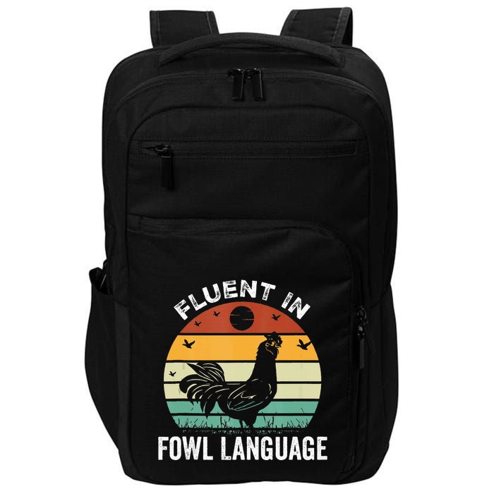 Funny Chicken Retro Vintage I’M Fluent In Fowl Language Impact Tech Backpack