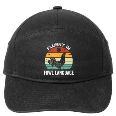 Funny Chicken Retro Vintage I’M Fluent In Fowl Language 7-Panel Snapback Hat