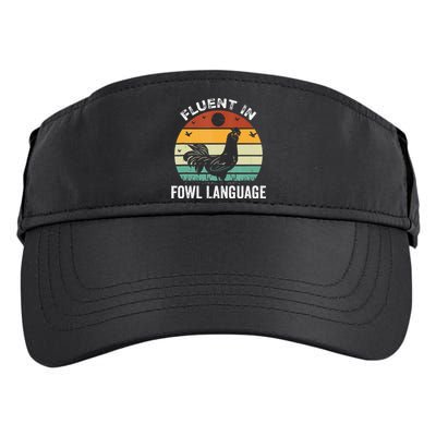 Funny Chicken Retro Vintage I’M Fluent In Fowl Language Adult Drive Performance Visor