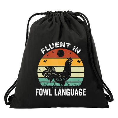 Funny Chicken Retro Vintage I’M Fluent In Fowl Language Drawstring Bag