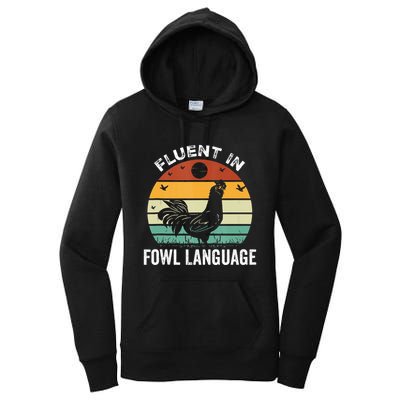Funny Chicken Retro Vintage I’M Fluent In Fowl Language Women's Pullover Hoodie