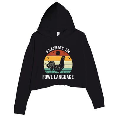 Funny Chicken Retro Vintage I’M Fluent In Fowl Language Crop Fleece Hoodie