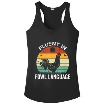Funny Chicken Retro Vintage I’M Fluent In Fowl Language Ladies PosiCharge Competitor Racerback Tank