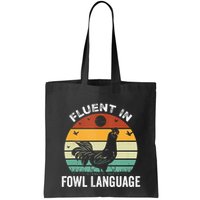 Funny Chicken Retro Vintage I’M Fluent In Fowl Language Bag
