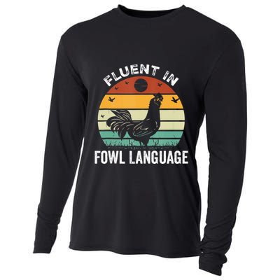 Funny Chicken Retro Vintage I’M Fluent In Fowl Language Cooling Performance Long Sleeve Crew
