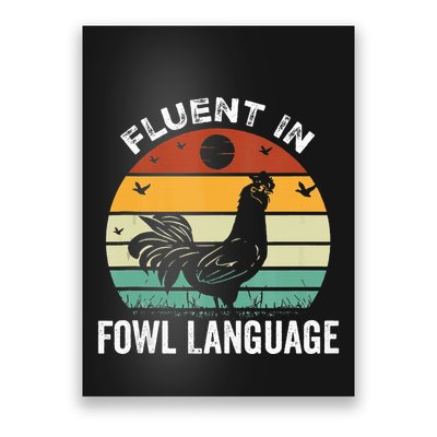 Funny Chicken Retro Vintage I’M Fluent In Fowl Language Poster