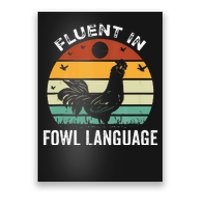 Funny Chicken Retro Vintage I’M Fluent In Fowl Language Poster