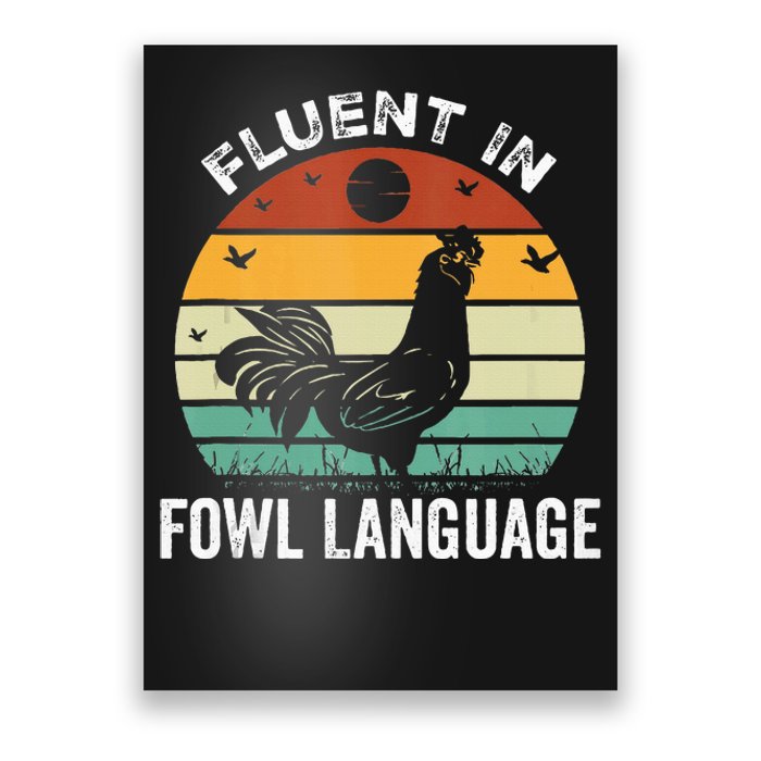 Funny Chicken Retro Vintage I’M Fluent In Fowl Language Poster