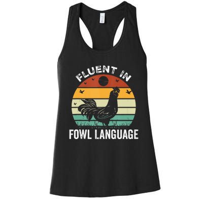 Funny Chicken Retro Vintage I’M Fluent In Fowl Language Women's Racerback Tank