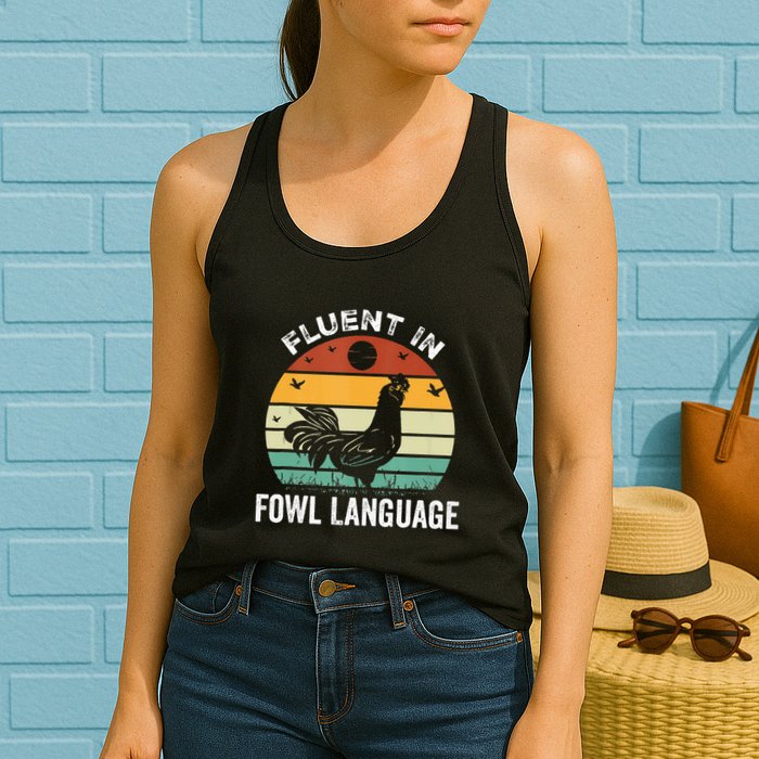 Funny Chicken Retro Vintage I’M Fluent In Fowl Language Womens Tank Top