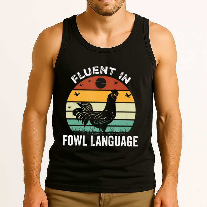 Funny Chicken Retro Vintage I’M Fluent In Fowl Language Tank Top