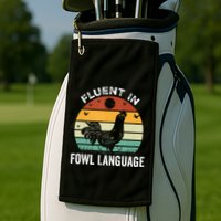 Funny Chicken Retro Vintage I’M Fluent In Fowl Language Golf Towel