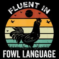 Funny Chicken Retro Vintage I’M Fluent In Fowl Language Toddler T-Shirt