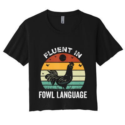 Funny Chicken Retro Vintage I’M Fluent In Fowl Language Crop Top