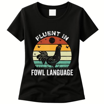 Funny Chicken Retro Vintage I’M Fluent In Fowl Language Womens T-Shirt