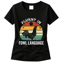 Funny Chicken Retro Vintage I’M Fluent In Fowl Language Womens T-Shirt