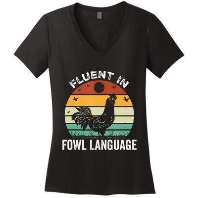 Funny Chicken Retro Vintage I’M Fluent In Fowl Language Women's V-Neck T-Shirt