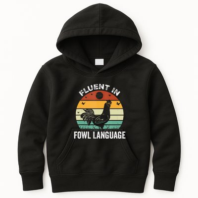 Funny Chicken Retro Vintage I’M Fluent In Fowl Language Kids Hoodie