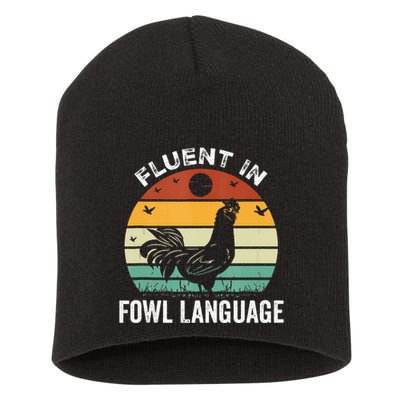 Funny Chicken Retro Vintage I’M Fluent In Fowl Language Short Acrylic Beanie