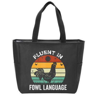 Funny Chicken Retro Vintage I’M Fluent In Fowl Language Zip Tote Bag
