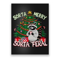 Funny Christmas Raccoon Sorta Merry Sorta Santa Feral Xmas Poster