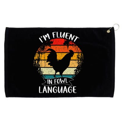 Funny Chicken Retro Vintage I’M Fluent In Fowl Language Grommeted Golf Towel