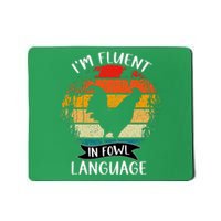 Funny Chicken Retro Vintage I’M Fluent In Fowl Language Mousepad