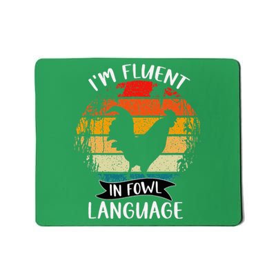 Funny Chicken Retro Vintage I’M Fluent In Fowl Language Mousepad