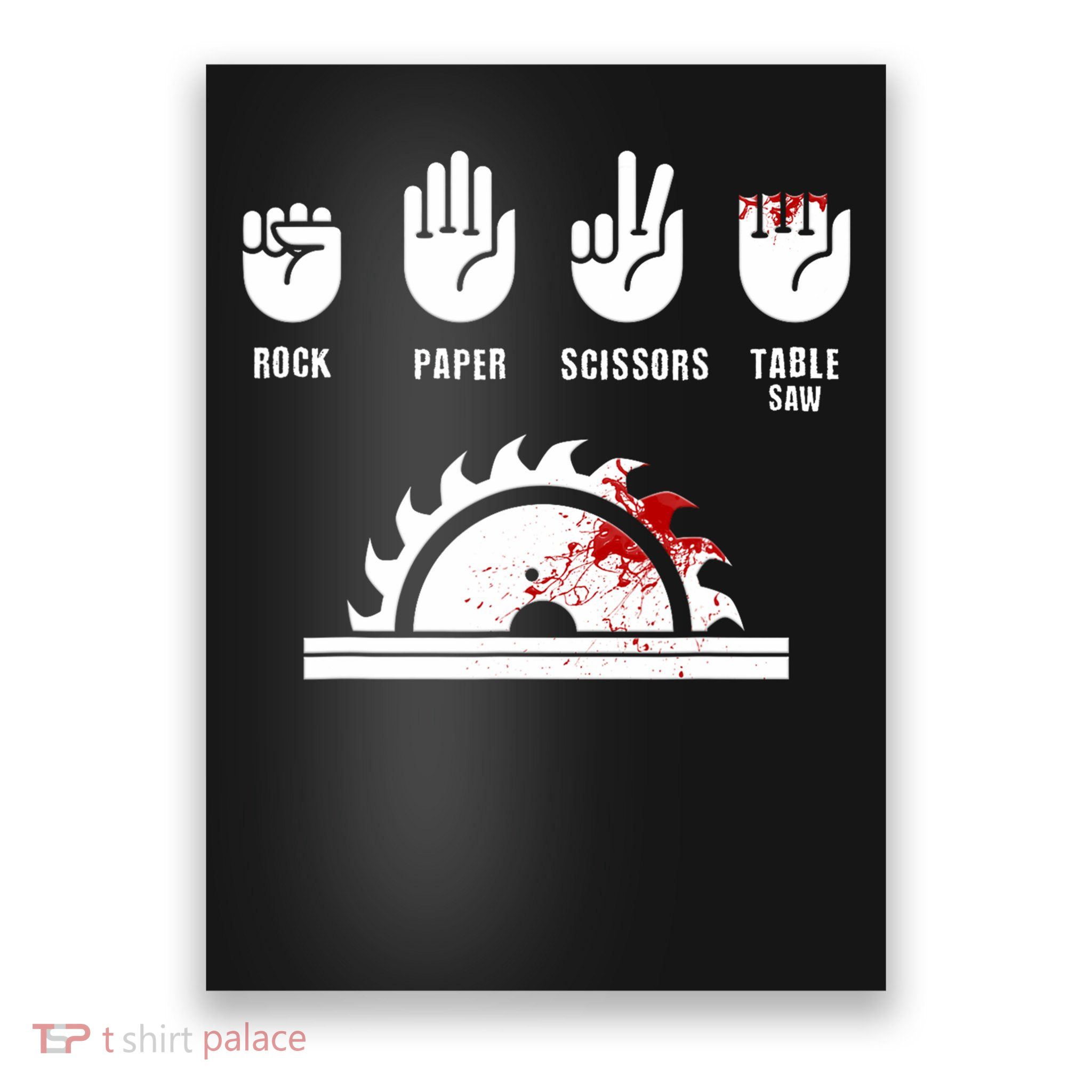 Funny Carpenter Rock Paper Scissors Table Saw Poster