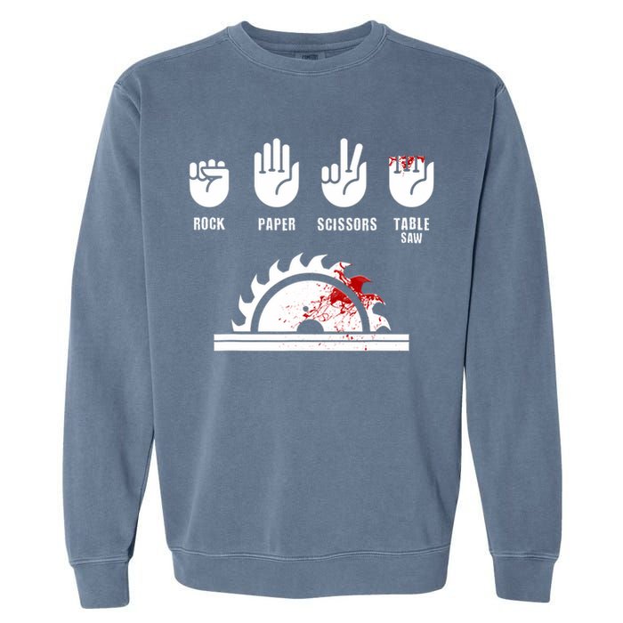 Funny Carpenter Rock Paper Scissors Table Saw Garment-Dyed Sweatshirt