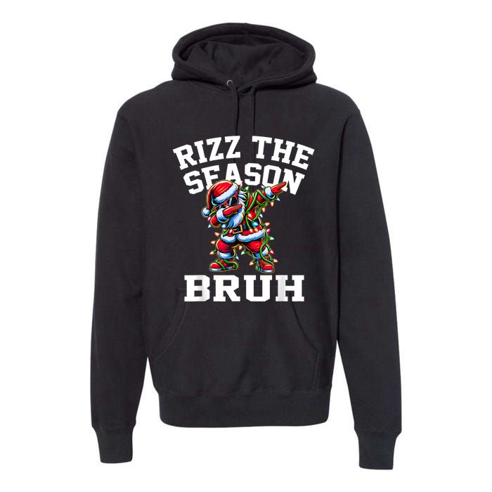 Funny Christmas Rizzmas Santa Xmas Rizz The Season Bruh Premium Hoodie