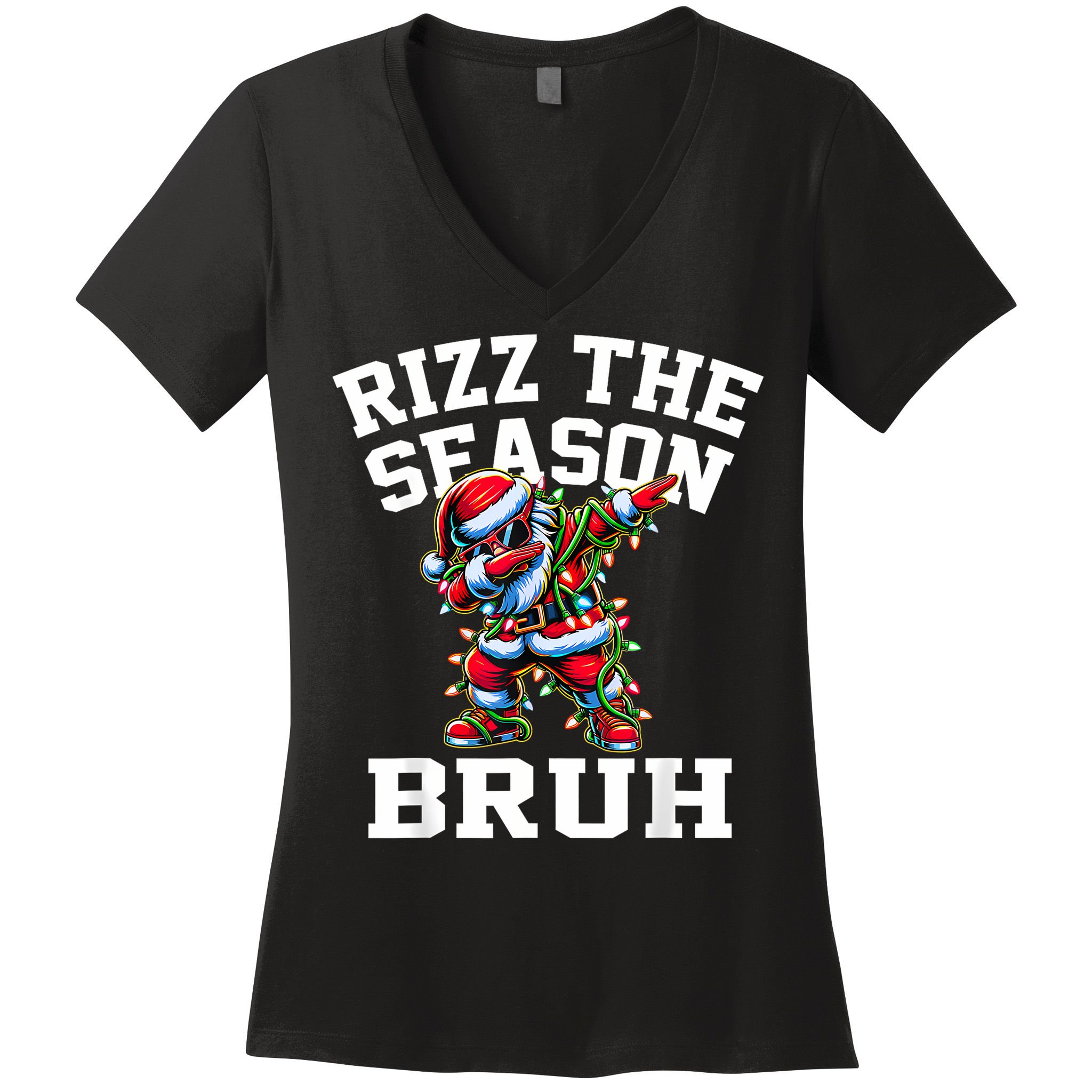 Funny Christmas Rizzmas Santa Xmas Rizz The Season Bruh Women's V-Neck T-Shirt