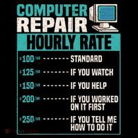 Funny Computer Repair Hourly Rate T-Shirt