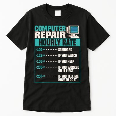 Funny Computer Repair Hourly Rate Tall T-Shirt