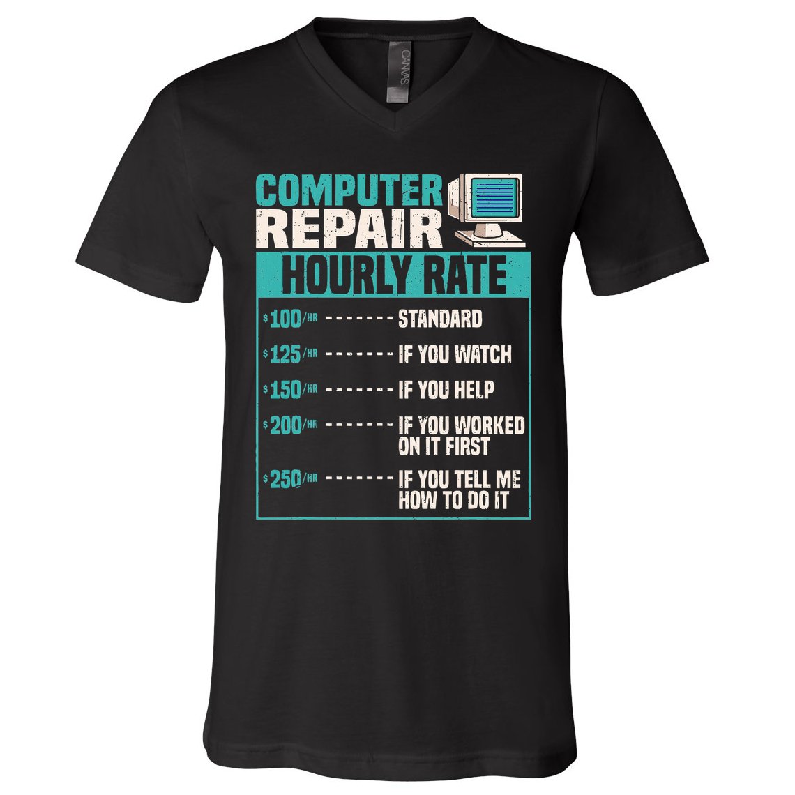 Funny Computer Repair Hourly Rate V-Neck T-Shirt