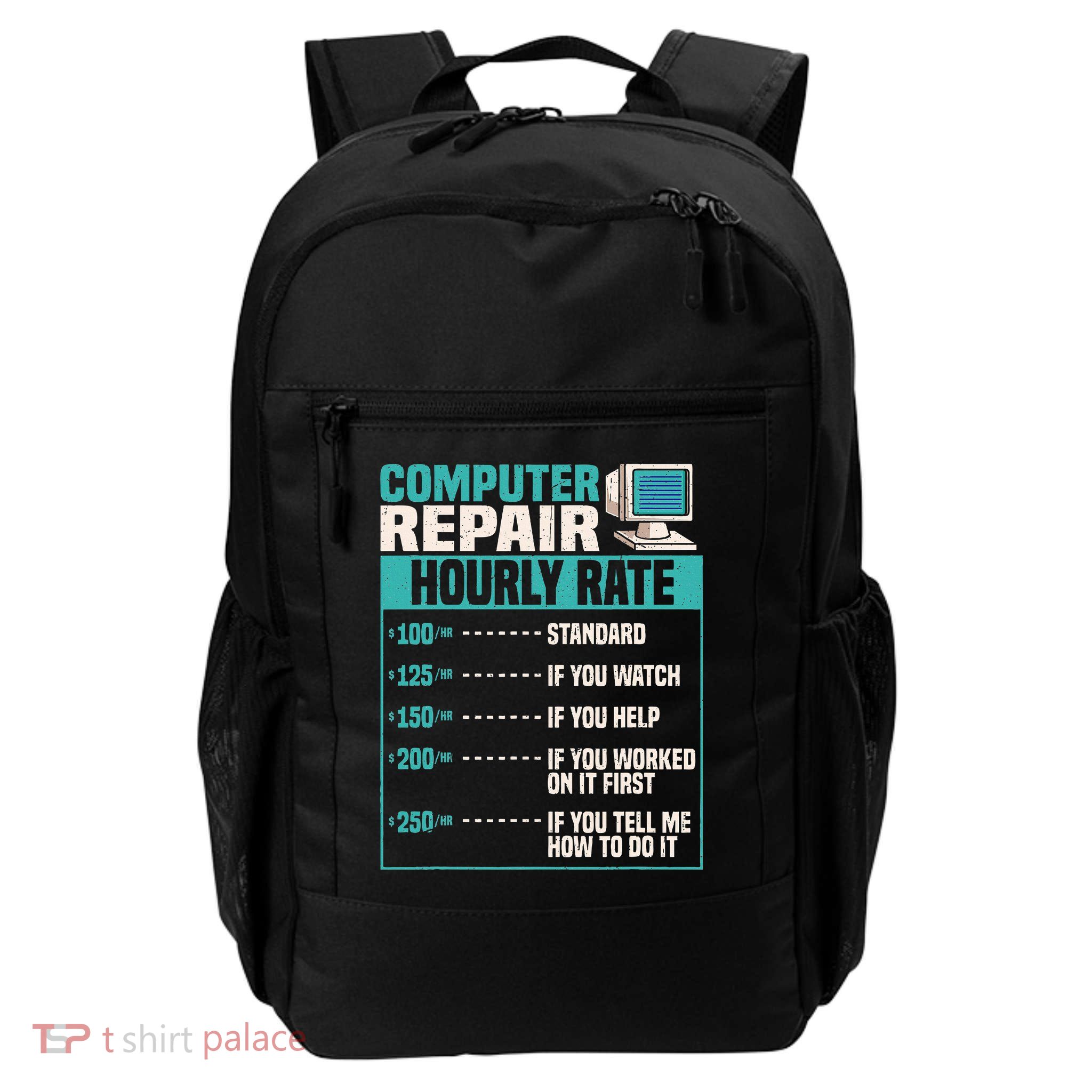 Funny Computer Repair Hourly Rate Backpack