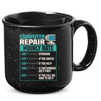 Funny Computer Repair Hourly Rate 15oz Campfire Ceramic Mug