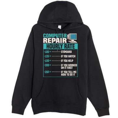Funny Computer Repair Hourly Rate Premium Pullover Hoodie