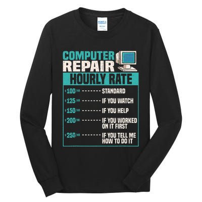 Funny Computer Repair Hourly Rate Tall Long Sleeve T-Shirt