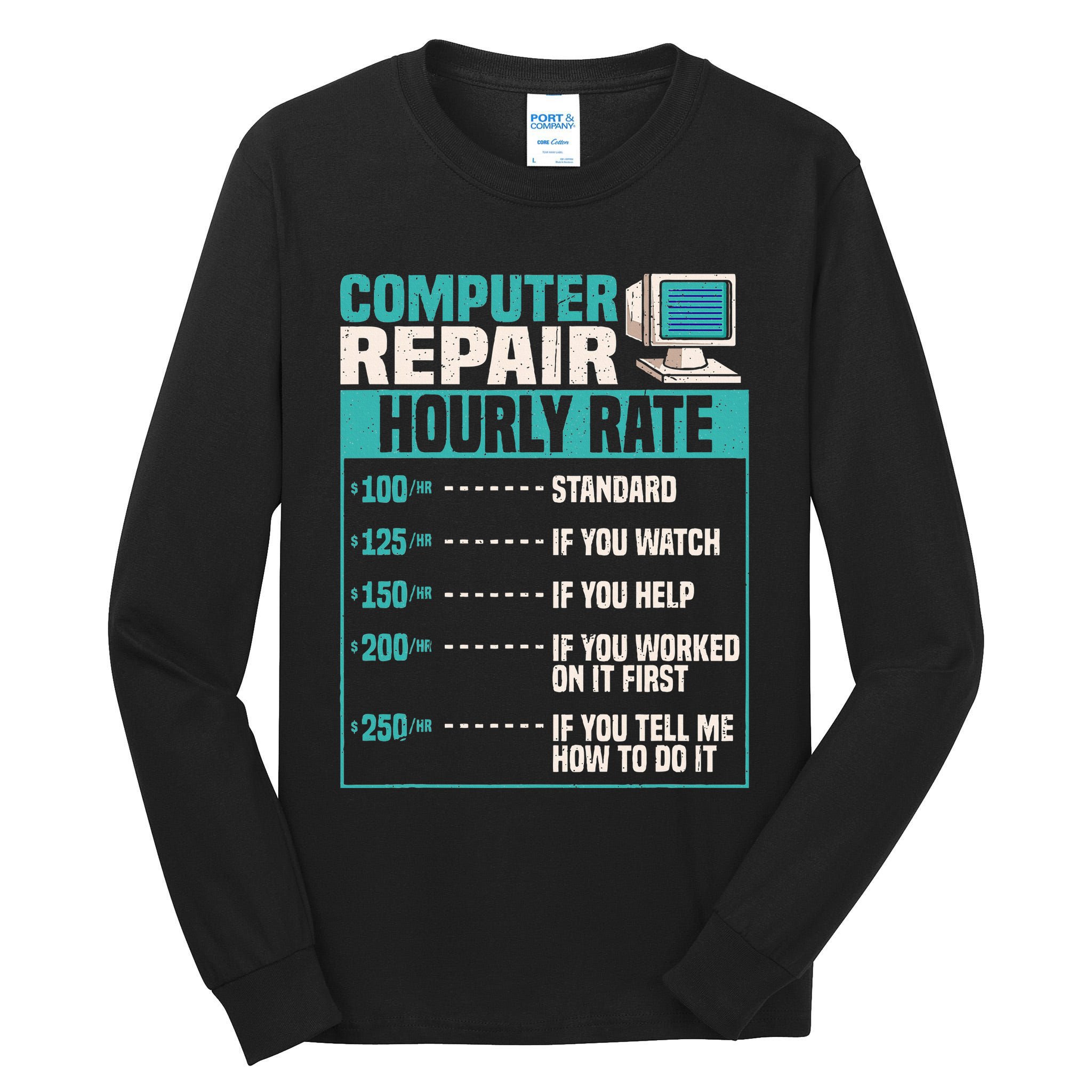 Funny Computer Repair Hourly Rate Tall Long Sleeve T-Shirt