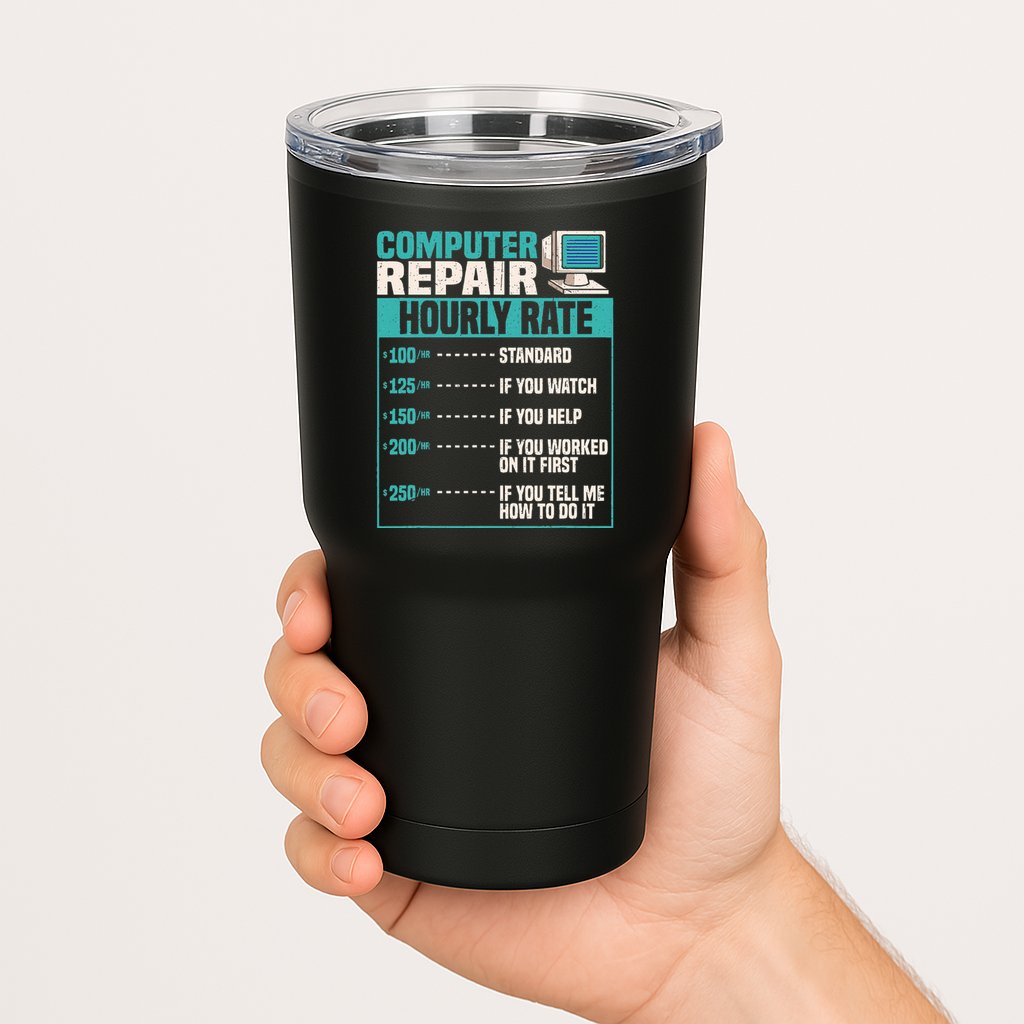 Funny Computer Repair Hourly Rate Tumbler