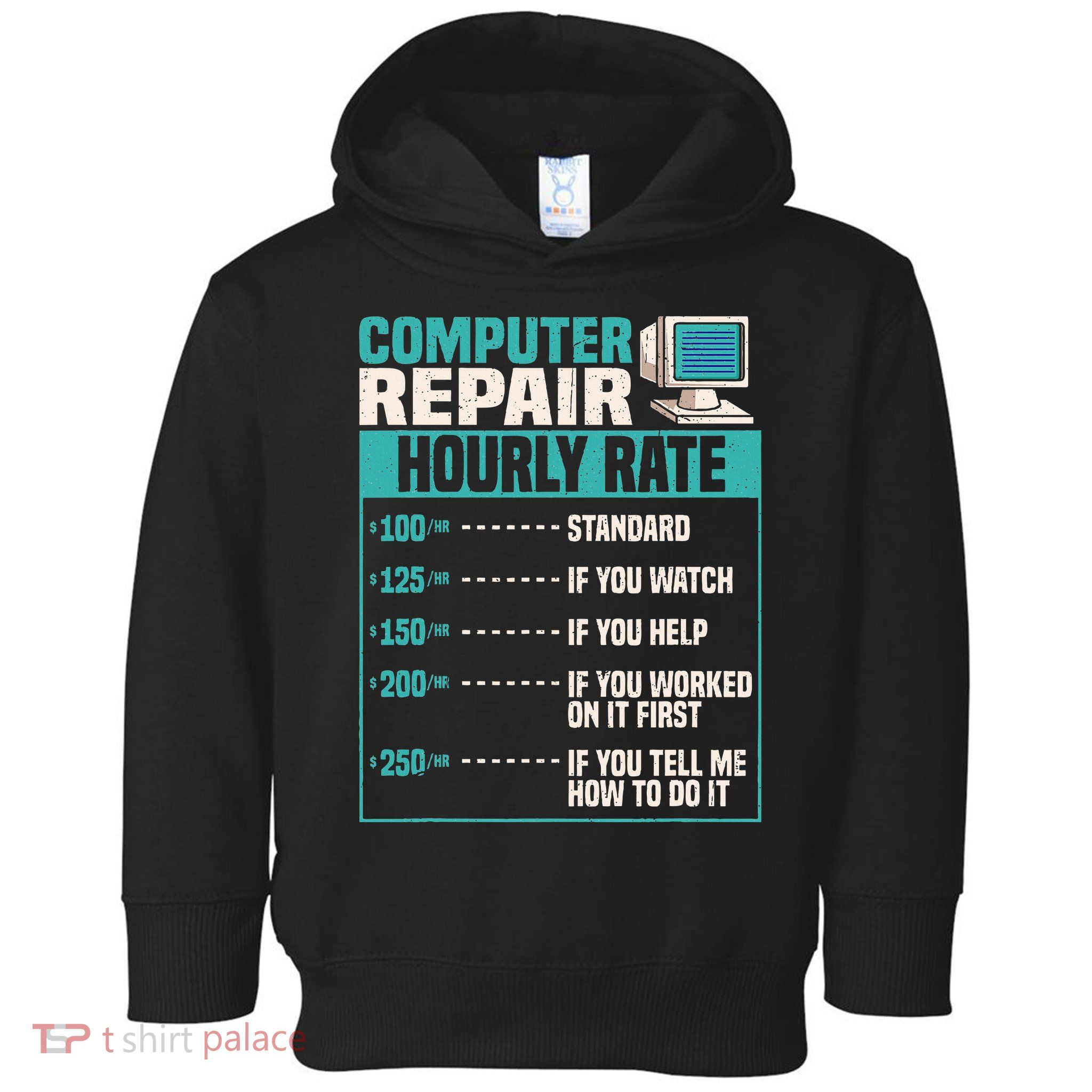 Funny Computer Repair Hourly Rate Toddler Hoodie