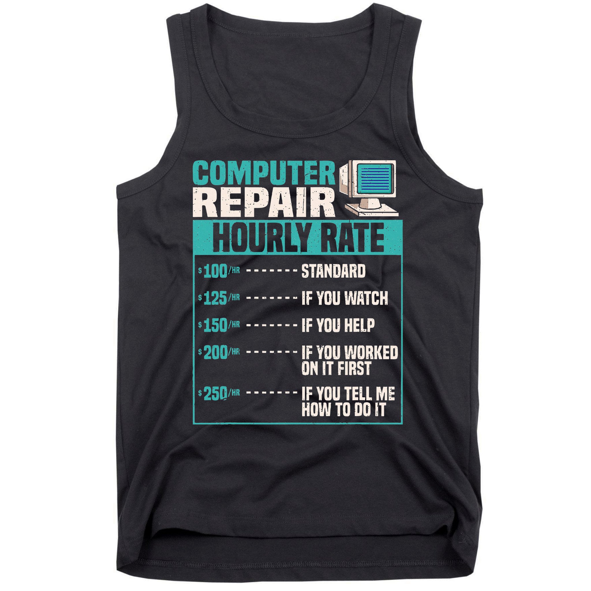 Funny Computer Repair Hourly Rate Tank Top
