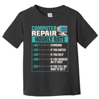 Funny Computer Repair Hourly Rate Toddler T-Shirt