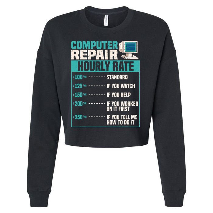 Funny Computer Repair Hourly Rate Cropped Pullover Crew