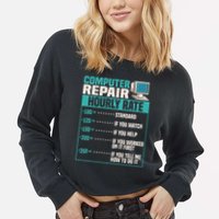 Funny Computer Repair Hourly Rate Cropped Pullover Crew